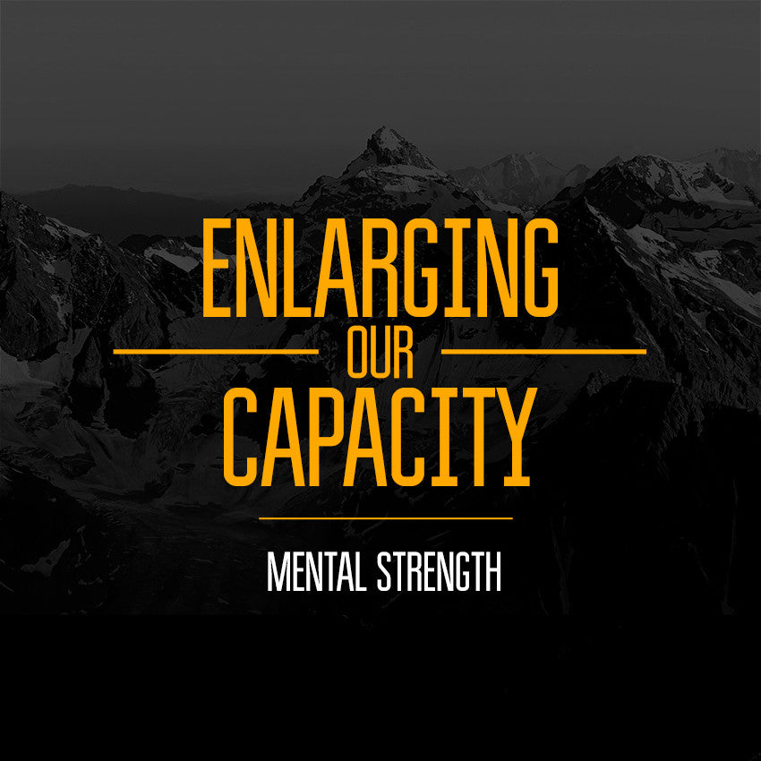 20150517 Enlarging Our Capacity Part 2: Mental Strength, MP3