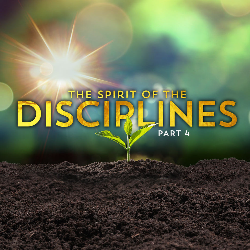 20221119 The Spirit of the Disciplines (Part 4), MP3