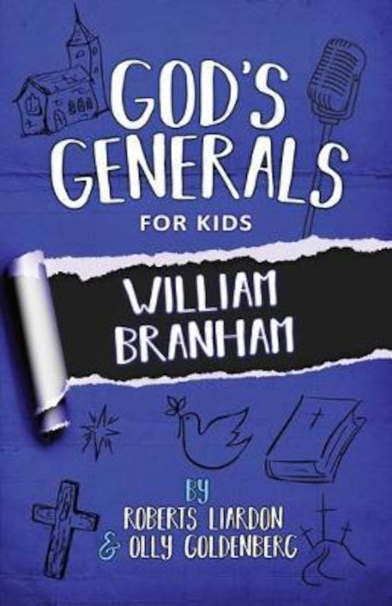 God's Generals for Kids - Vol 10: William Branham