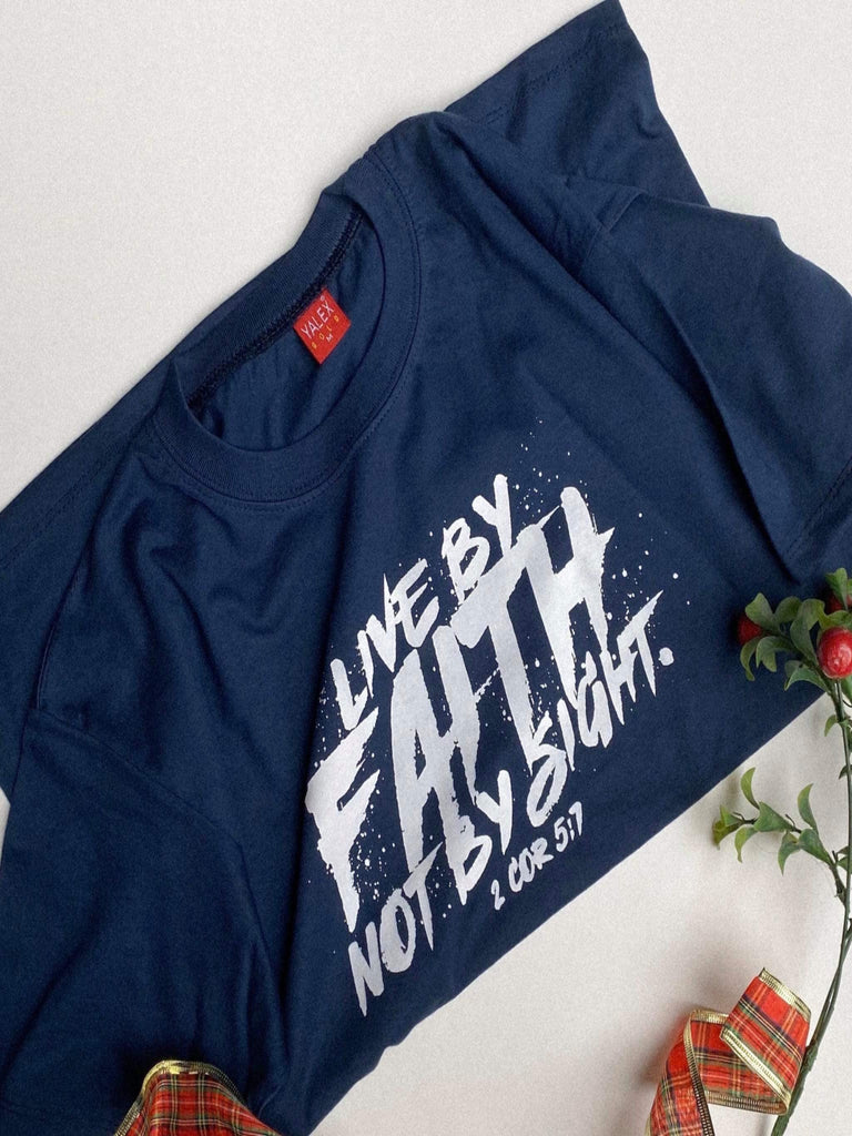 Live By Faith Not By Sight | KAPP T-Shirt