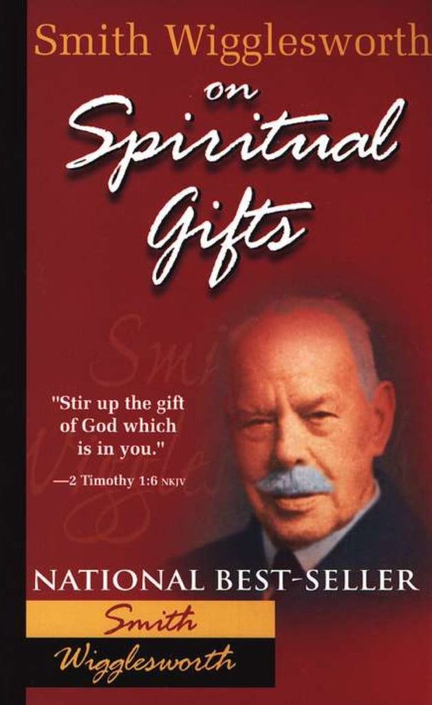 Smith Wigglesworth on Spiritual Gifts, Paperback, English