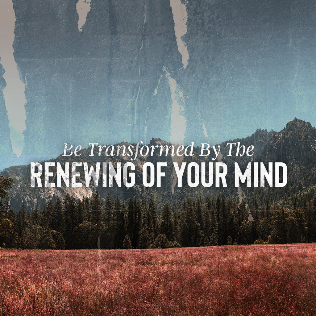 20190216 Be Transformed By The Renewing Of Your Mind, MP3, English