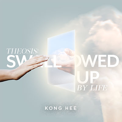 20211023 Theosis-Swallowed Up By Life, MP3
