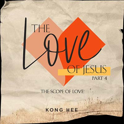 20200613 The Love of Jesus Part 4: The Scope of Love, MP3