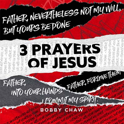 20210227 3 Prayers Of Jesus, MP3