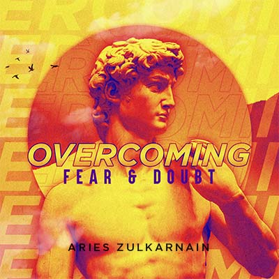 20201212 Overcoming Fear and Doubt, MP3