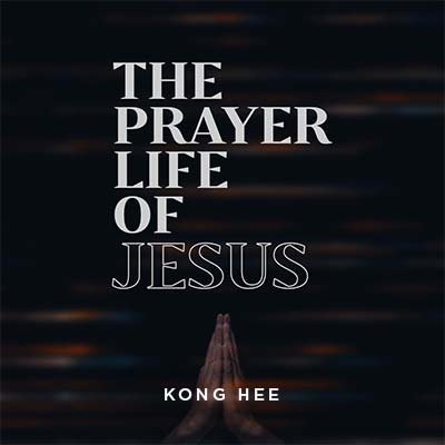 20200328 Prayer Life of Jesus, MP3