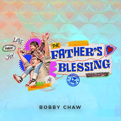 20220618 The Father's Blessing, MP3