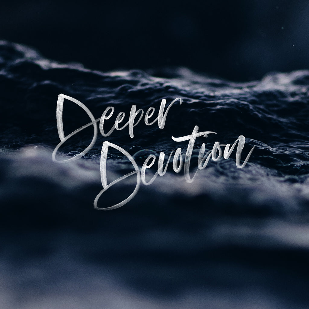 20180422 Deeper Devotion, MP3, English/Chinese