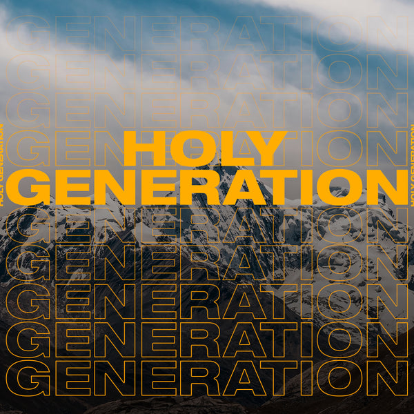 20180714 Holy Generation, MP3, English