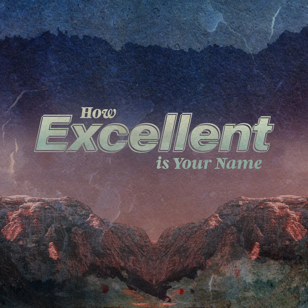 20190331 Psalm 8—How Excellent Is Your Name , MP3, English