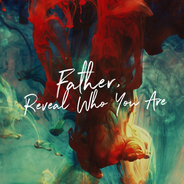 20161204 Father, Reveal Who You Are, MP3, English