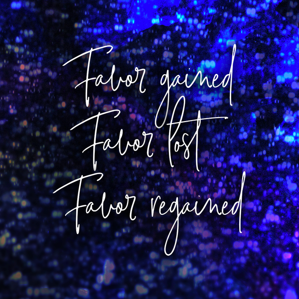 20180203 Favor Gained, Favor Lost, Favor Regained, MP3, English