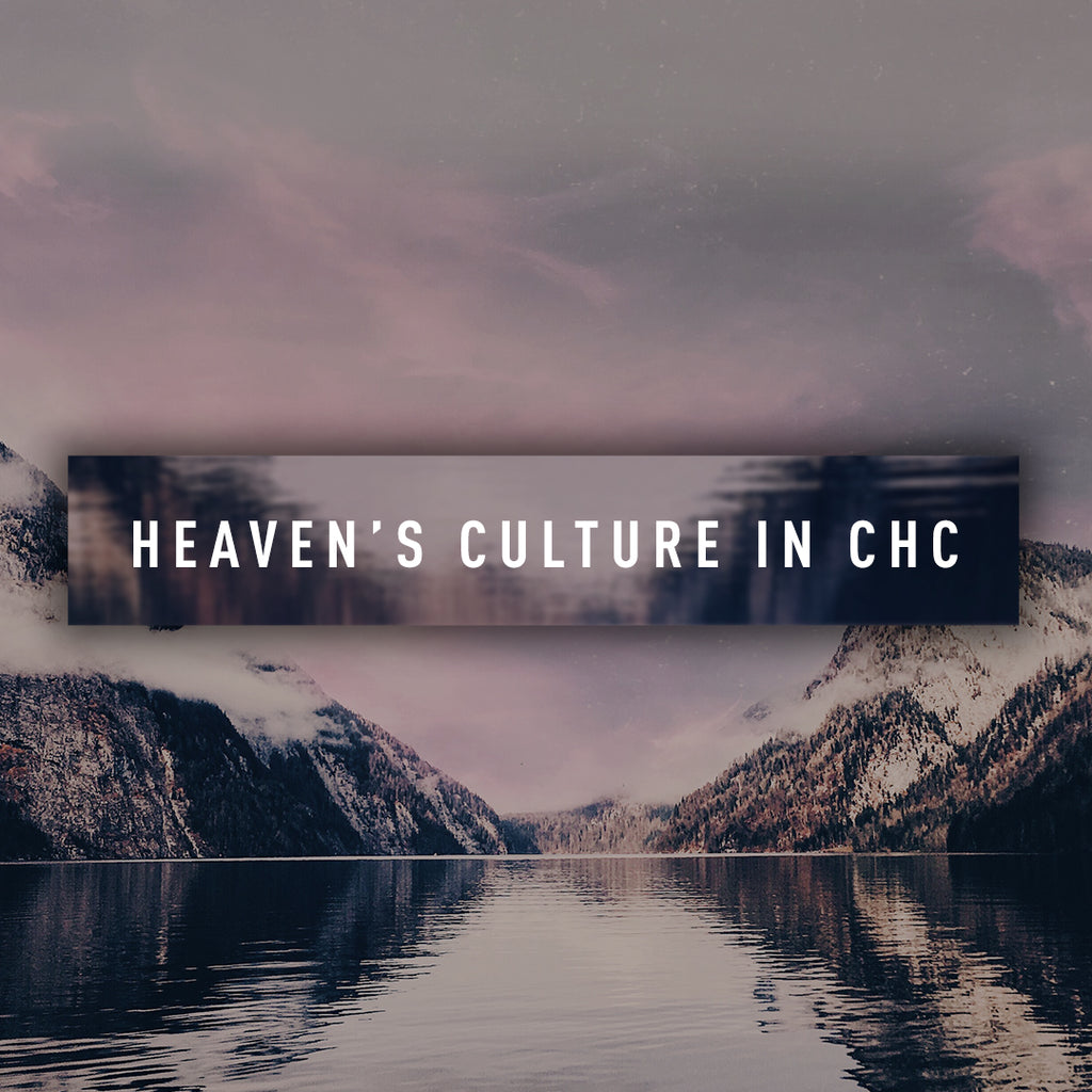20180922 Heaven's Culture In CHC (Part 1), MP3, English