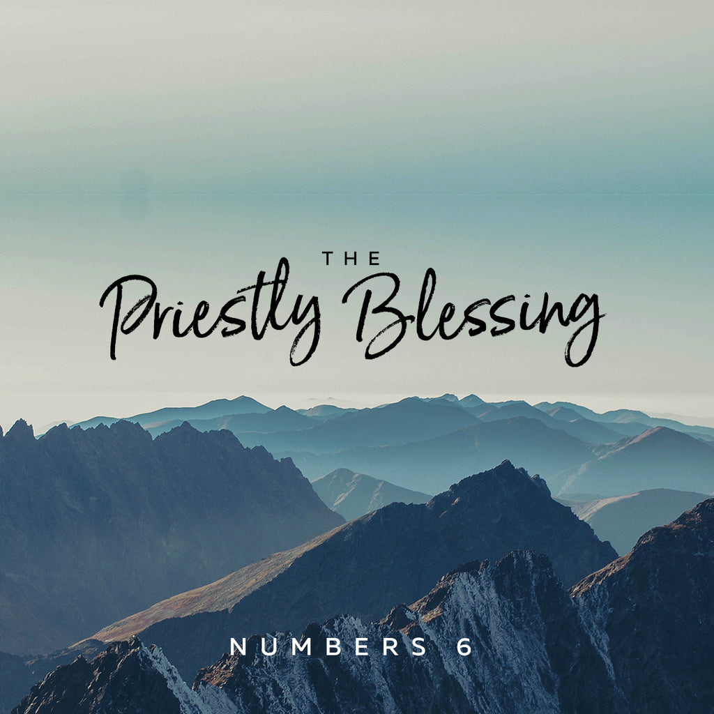 20171231 Numbers 6 (Part 2): The Priestly Blessing, MP3, English
