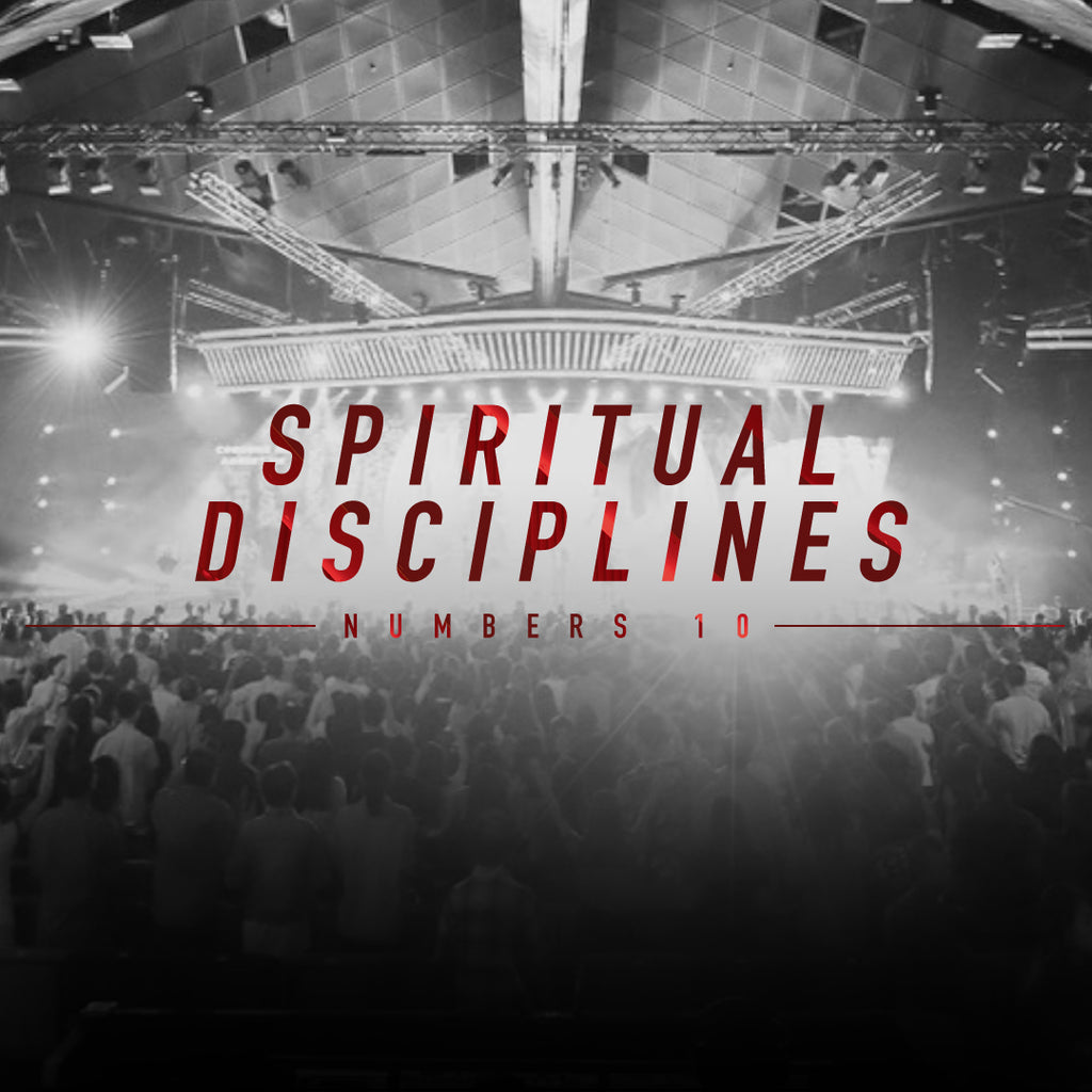 20180603 Numbers 10: Spiritual Disciplines, MP3, English