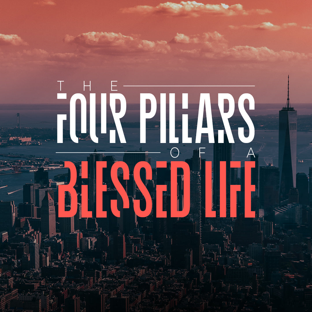 20180526 The Four Pillars Of A Blessed Life - Part 1, MP3, English – The  Ink Room (Bookstore)
