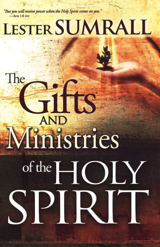 The Gifts and Ministries of the Holy Spirit