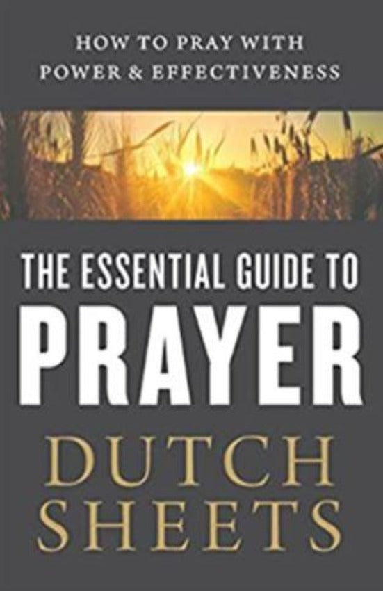 The Essential Guide to Prayer
