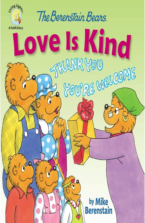 The Berenstain Bears Love Is Kind