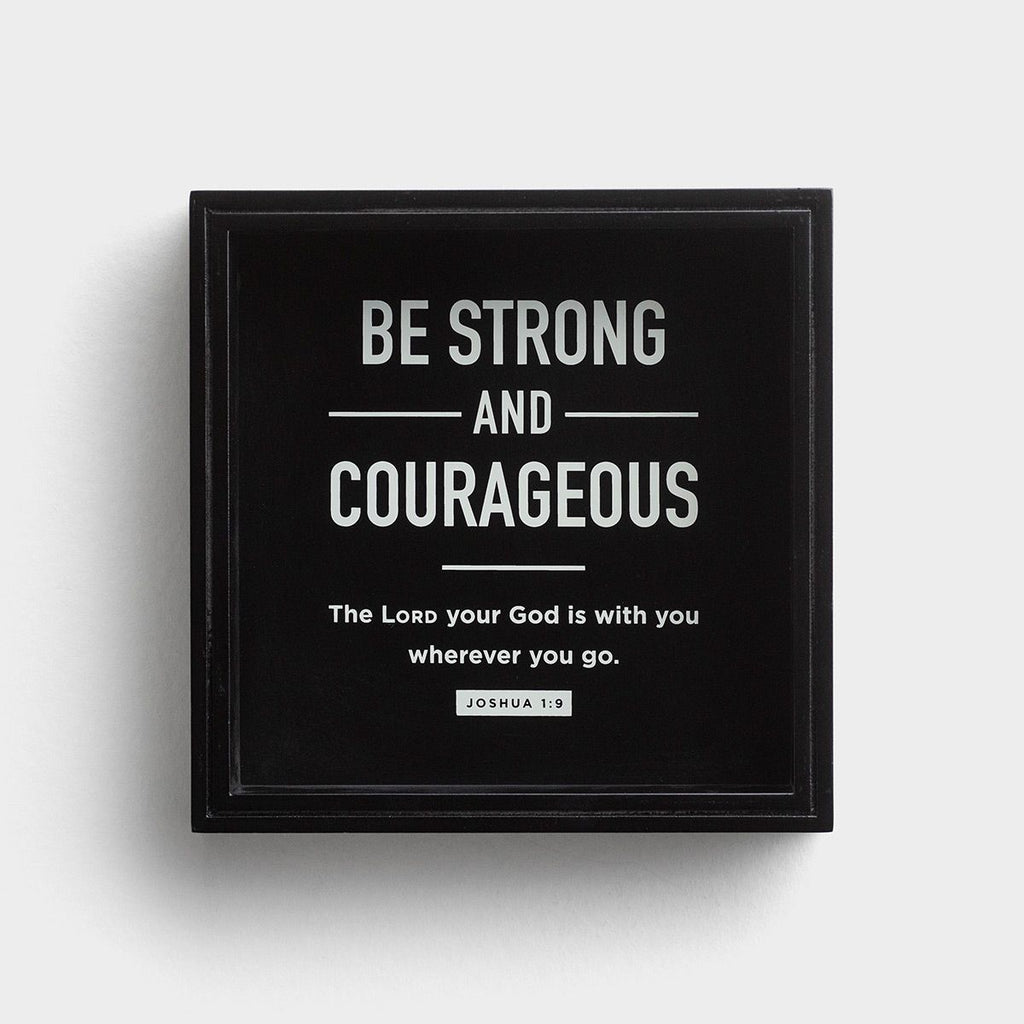 Be Strong & Courageous - Valet