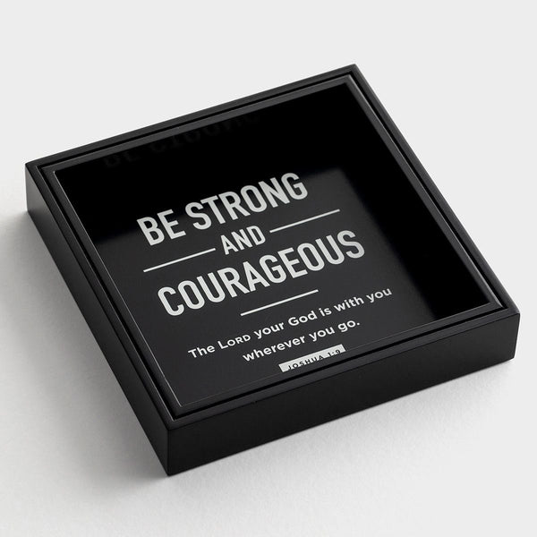 Be Strong & Courageous | Valet