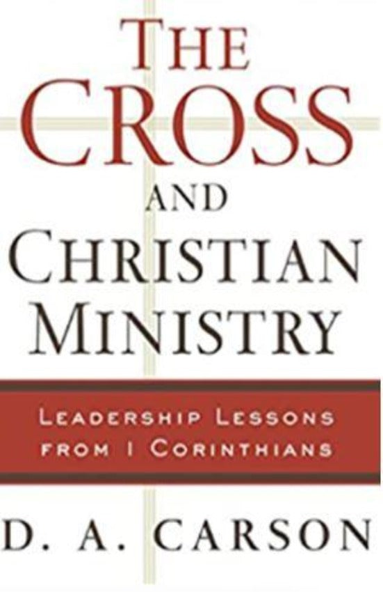 The Cross and Christian Ministry, Paperback