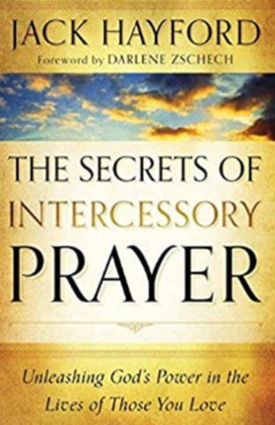 The Secrets of Intercessory Prayer, Paperback