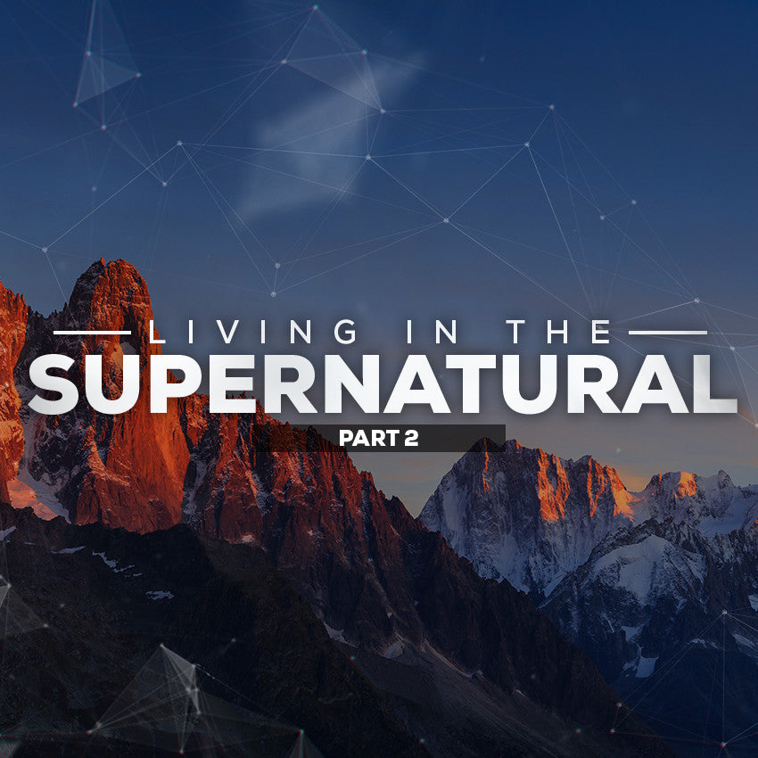 20161029 Living in the Supernatural Part 2, MP3