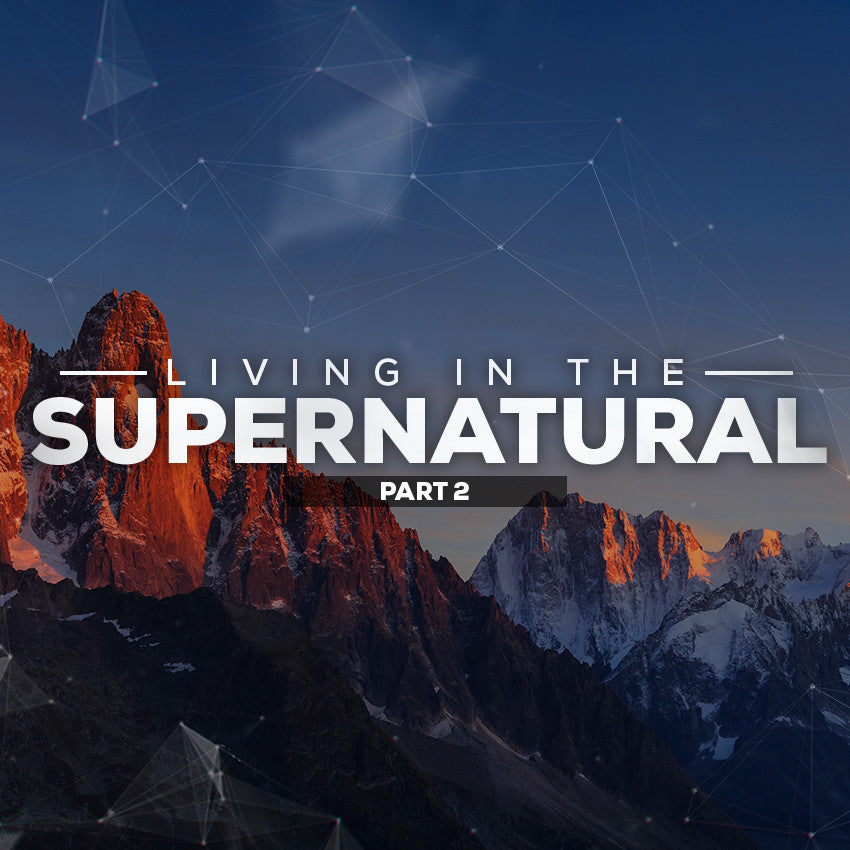 20161029 Living in the Supernatural Part 2, MP3