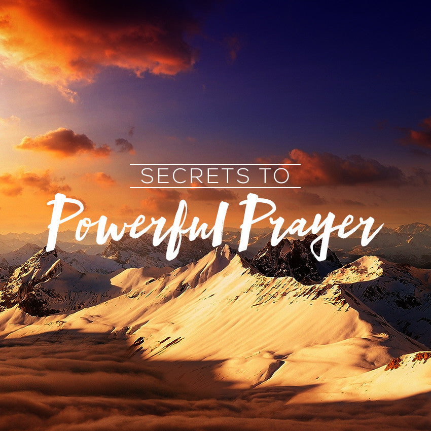 20161002 Secrets to Powerful Prayer Part 1, MP3