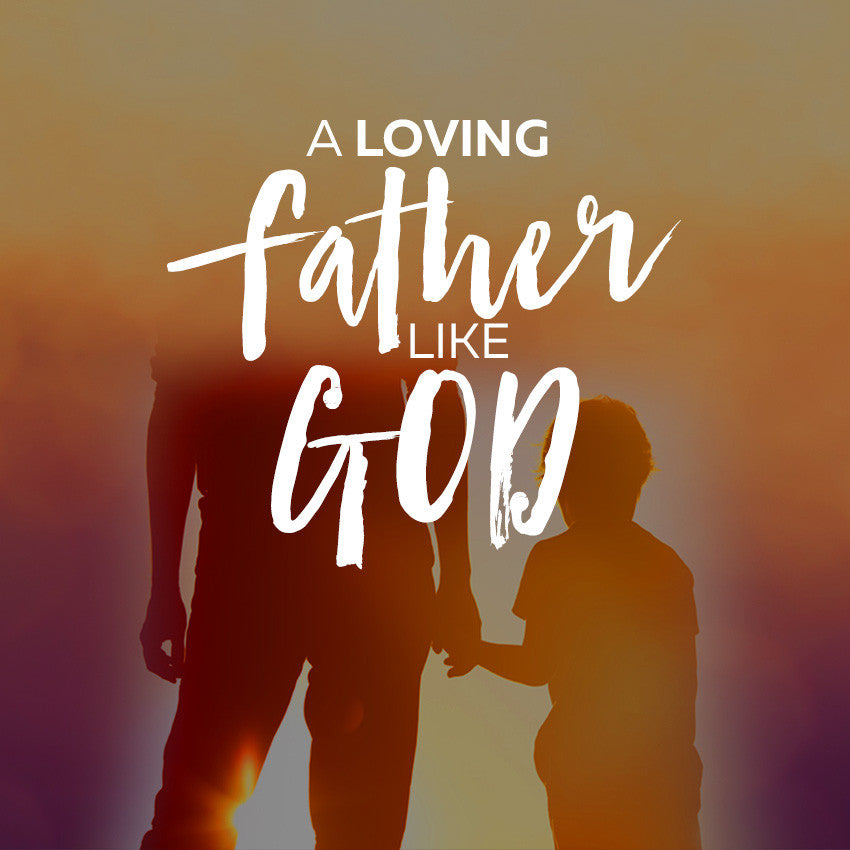 20160619 A Loving Father Like God, MP3
